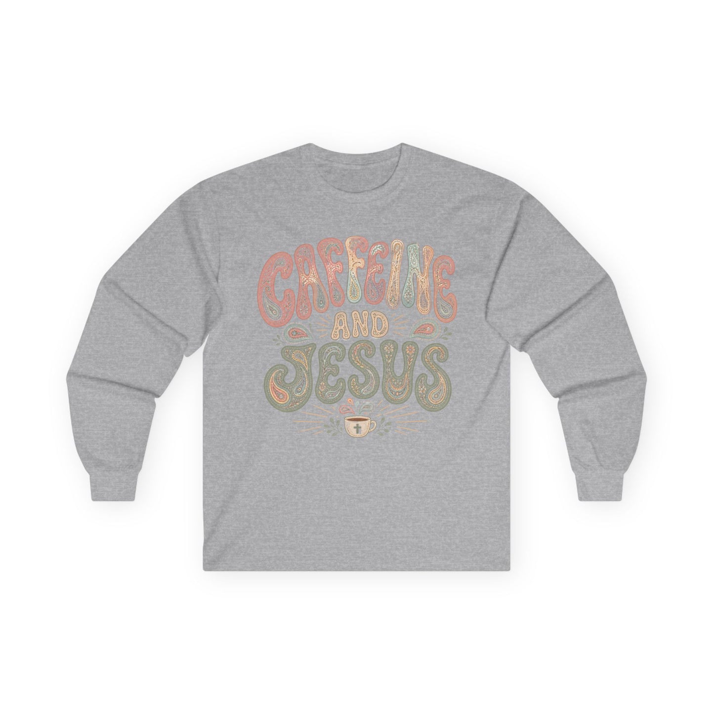 Caffeine + Jesus Sweatshirt Light