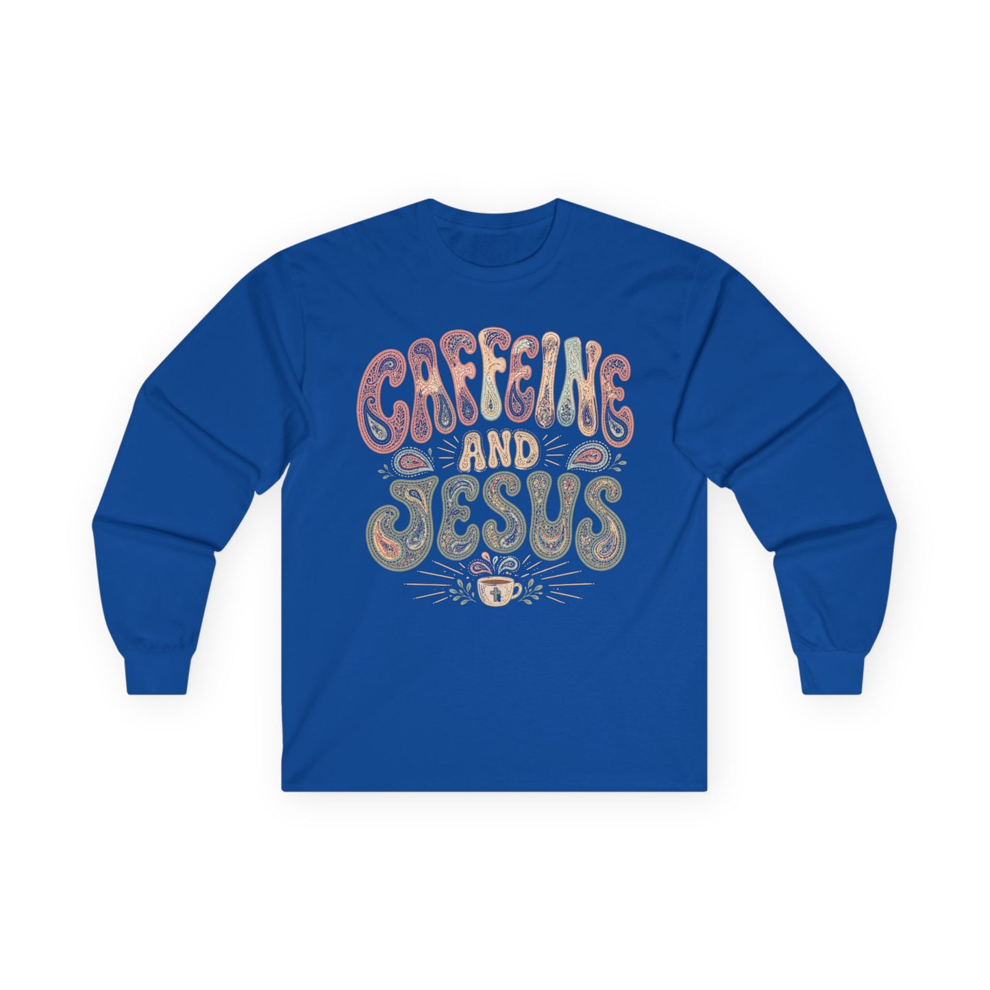Caffeine + Jesus Sweatshirt Light
